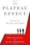 The Plateau Effect: Getting from Stuck to Success