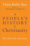 A People's History of Christianity: The Other Side of the Story