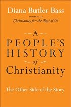 A People's History of Christianity: The Other Side of the Story
