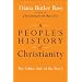 A People's History of Christianity: The Other Side of the Story