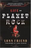 Life on Planet Rock: From "Guns N Roses" to "Nirvana" - A Backstage Journey Through Rocks Most Debauched Decade: From "Guns N ... Journey Through Rocks Most Debauched Decade