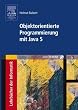 Objektorientierte Programmierung mit Java 5: mit CD-ROM: e-learning-Online-Kurs