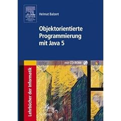 Objektorientierte Programmierung mit Java 5: mit CD-ROM: e-learning-Online-Kurs
