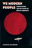 We Modern People: Science Fiction and the Making of Russian Modernity (Early Classics of Science Fiction)