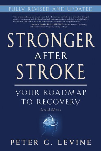 Stronger After Stroke, Second Edition: Your Roadmap to Recovery by Levine, Peter G. Published by Demos Health 2nd (second) edition (2012) Paperback