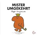 Mister Umgekehrt