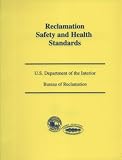 Review Reclamation Bureau  / Reclamation Safety and Health Standards