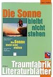 Die Sonne bleibt nicht stehen, Literaturbl&auml;tter - Karin Pfeiffer, Gabriele Beyerlein, Herbert Lorenz
