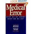 Medical Error: What Do We Know What Do We Do (Michigan Forum on Health Policy) by Marilynn M Rosenthal and Kathleen M. Sutcliffe