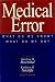 Medical Error: What Do We Know What Do We Do (Michigan Forum on Health Policy)