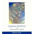 Applied Statistics (with Microsoft Excel and CD-ROM)