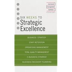 Six Weeks to strategic excellence (Six Weeks to)