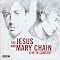 The Essential Jesus and Mary Chain discography
