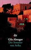 Der Sommer von Aviha. - Gila Almagor