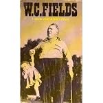 W.C. Fields:  i never Met a Kid I Liked book cover