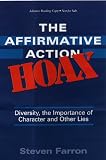 The Affirmative Action Hoax: Diversity, the Importance of Character And Other Lies