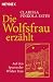 Produkt-Bild: Die Wolfsfrau erz&auml;hlt: Auf den Spuren der Wilden Frau