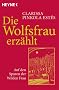 Die Wolfsfrau erz�hlt: Auf den Spuren der Wilden Frau