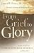 Books : From Grief to Glory: Spiritual Journeys of Mourning Parents
