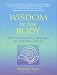 Books : Wisdom in the Body: The Craniosacral Approach to Essential Health