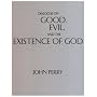 Dialogue on Good, Evil, and the Existence of God