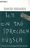 Ich ein Tag sprechen hübsch.