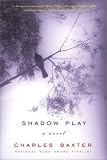 Shadow Play: A Novel