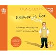 Heaven is for Real: A Little Boy's Astounding Story of His Trip to Heaven and Back