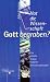 Hat die Wissenschaft Gott begr...