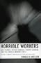 Horrible Workers: Max Stirner, Arthur Rimbaud, Robert Johnson, and the Charles Manson Circle
