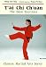 Books : T'Ai Chi Ch'Uan: The Basic Exercises (Chinese Martial Arts)