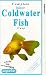 Complete Indoor Coldwater Fish Care [UK IMPORT]