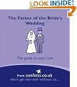 The Father of the Bride's Wedding: The Guide to Your Role (Confetti Mini Books)