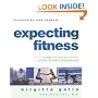 Expecting Fitness: How To Modify And Enjoy Your Exercise Program Throughout Your Pregnancy