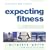 Expecting Fitness