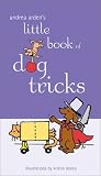 Andrea Arden's Little Book of Dog Tricks