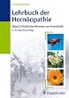 Lehrbuch der Hom�opathie 2. Praktische Hinweise zur Arzneiwahl