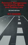 Pavement Management for Airports, Roads, and Parking Lots