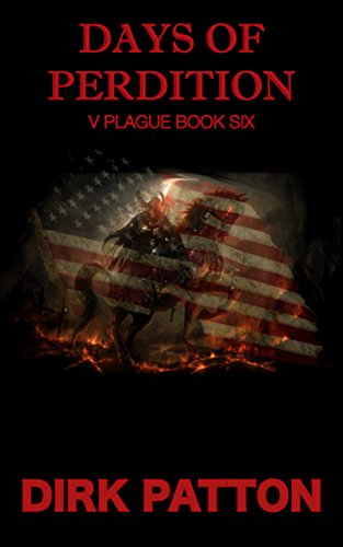 Days Of Perdition: V Plague Book 6