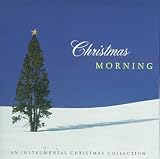 Review Various Artists  / Christmas Morning: Instrumental Christmas Collection