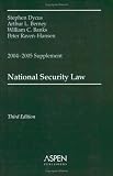 National Security Law, 2004-2005 Case Supplement National Security Law, 2004-2005 Case Supplement