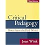 Critical Pedagogy: Notes from the Real World (3rd Edition)