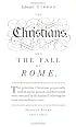 The Christians and the Fall of Rome (Penguin Great Ideas)