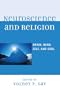 Neuroscience and Religion: Brain, Mind, Self, and Soul
