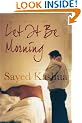 Let it be Morning: A Novel