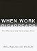 When Work Disappears: The World of the New Urban Poor