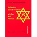 ' J�discher Bolschewismus'. Mythos und Realit�t