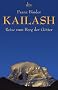 Kailash: Reise zum Berg der G�tter