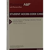 masteringap with pearson etext valuepack access card for human anatomy  physiology laboratory manuals