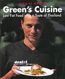 Green's Cuisine: Low Fat Food with a Taste of Thailand: Low Fat Food with a Taste of Thailand